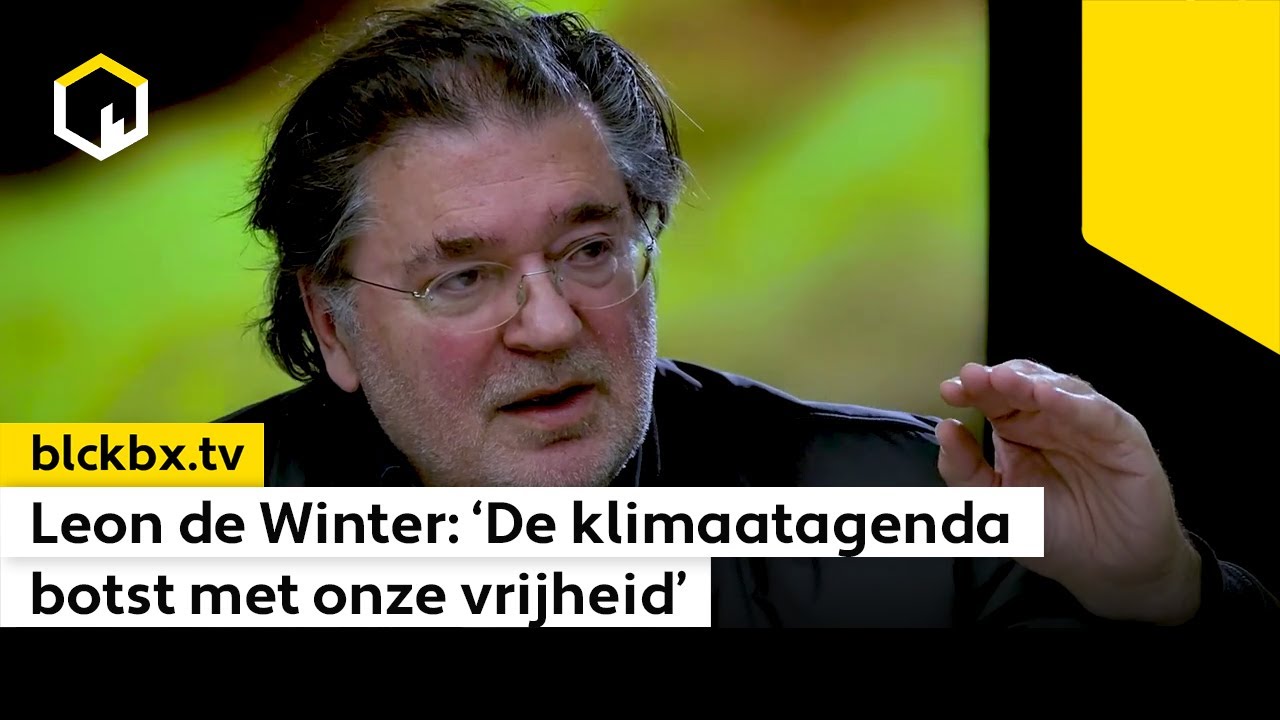 Leon de Winter: 'De klimaatagenda botst met onze vrijheid' (volledige uitzending)