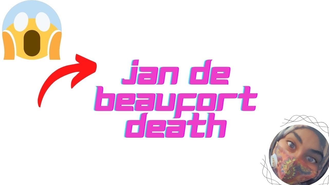 Jan De Beaufort Overleden - SonOf Frans De Beaufort Passed Away