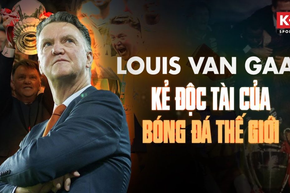 Lời chào của Luis Van Gaal - Kẻ độc tài của bóng đá thế giới | World Cup 2022