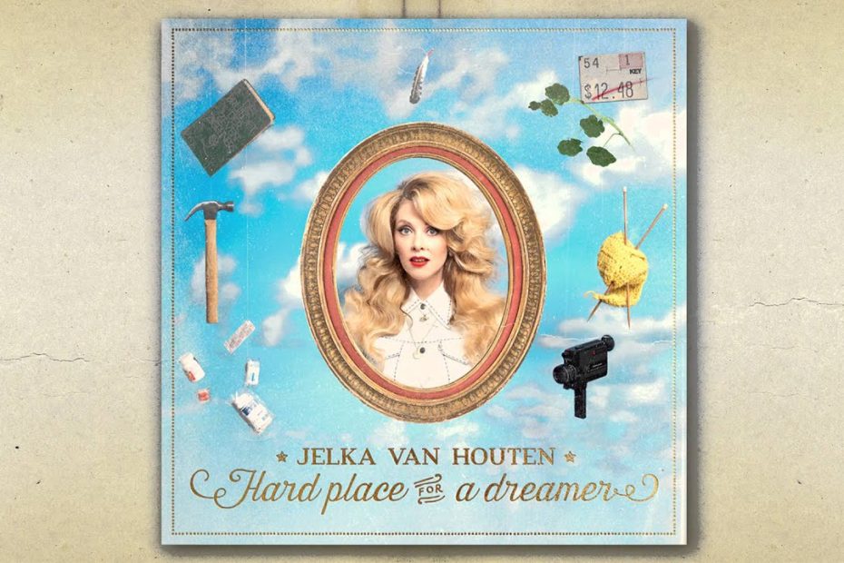 Jelka van Houten  - Hard Place For A Dreamer (Official Audio)