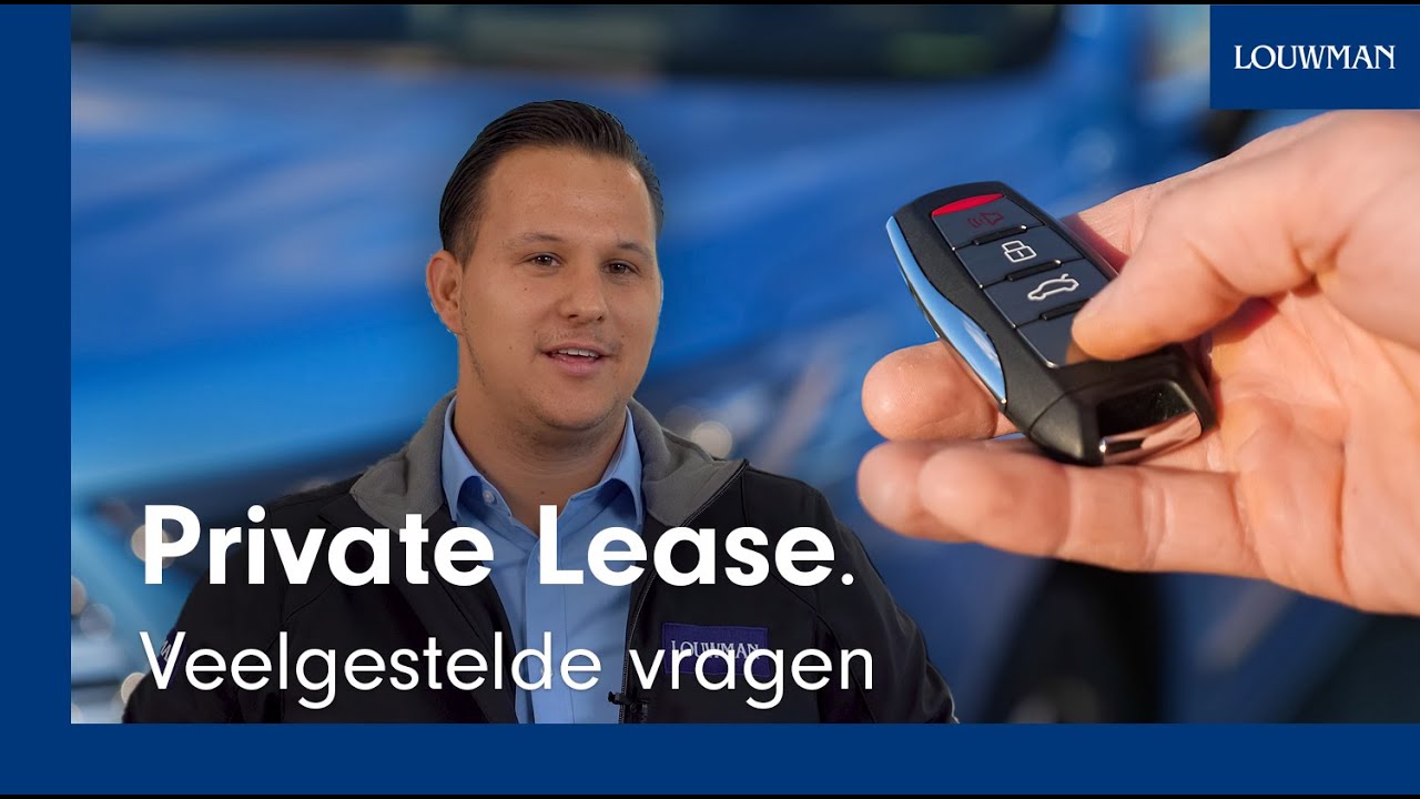 De 5 meest gestelde vragen over private lease - Louwman.nl