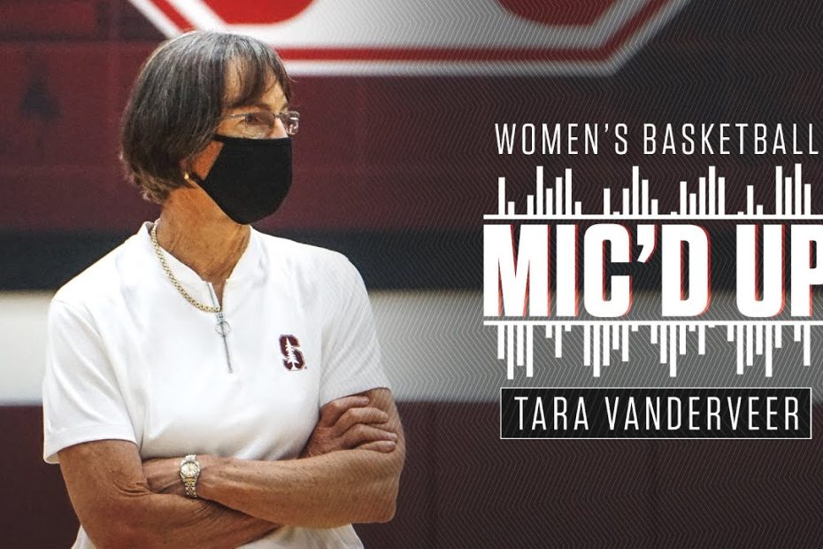 Stanford Women's Basketball: Tara VanDerveer | Mic'd Up